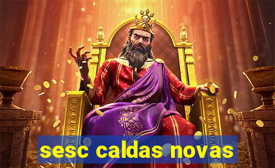 sesc caldas novas